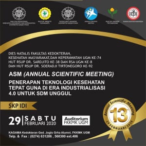 Annual Scientific Meeting (ASM) FK-KMK UGM 2020: Penerapan Teknologi Kesehatan Tepat Guna di Era Industrialisasi 4.0 untuk SDM Unggul