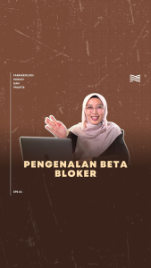 Farmakologi Mudah & Praktis Eps 3 – Pengenalan Beta Bloker